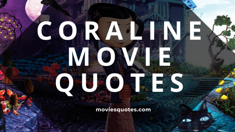 All Coraline Movie Quotes