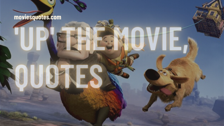 Adventurous Quotes From Disney And Pixar's 'Up' The Movie